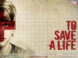 To Save a Life (2009)